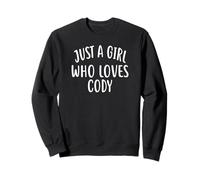Maglietta Just A Girl Who Loves Cody Cute Cody Felpa