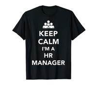 Maglietta Keep calm I'm a HR Manager Maglietta