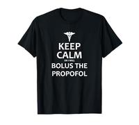 Maglietta Keep Calm Or I Will Bolus the Propofol Anesthesia Maglietta