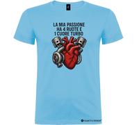 Maglietta La Mia Passione Ha 4 Ruote e 1 Cuore Turbo - Auto e Motori by Itali...