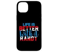 Maglietta Life Is Better With A RANDY Nome RANDY Custodia per iPhone 14 Plus