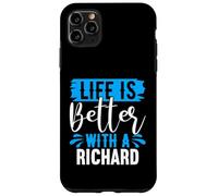 Maglietta "Life Is Better With A Richard" con nome Richard Custodia per iPhone 11 Pro Max
