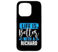 Maglietta "Life Is Better With A Richard" con nome Richard Custodia per iPhone 15 Pro