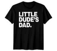 Maglietta Little Dude Fathers Day Son Daughter Kids Matching T-shirt Top #FD -a