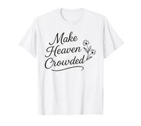 Maglietta Make Heaven Crowded Shirt per Insegnanti cristiani Maglietta