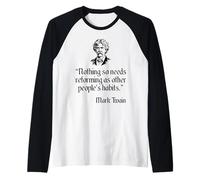 Maglietta Mark Twain Citazione sulle abitudini di Altre Persone di Mark Twain Maglia con Maniche Raglan