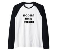 Maglietta Modern Life is Rubbish Maglia con Maniche Raglan