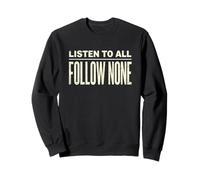 Maglietta Motivazionale Ascolta Tutti Follow None Felpa