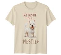 Maglietta My Bestie Is A Westie Dog Breed Pet Lover