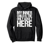 Maglietta «My Inner Child is the Only Adult Here», divertente, generazione Z Felpa con Cappuccio