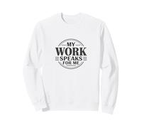 Maglietta My Work Speaks for Me - Blue Collar Motivation Graphic Felpa