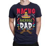 Maglietta Nacho Average Dad Funny Father Day Birthday Gift For Best Daddy...