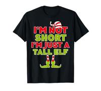 Maglietta natalizia con scritta "I'm Not Short I'm Just A Tall Elf" Maglietta