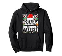 Maglietta Natalizia con Scritta Most Likely To Forget The Hidden Presents Felpa con Cappuccio