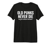 Maglietta Old Punks Never Die Rock Punk Rocker Music Band Maglietta Premium