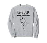 Maglietta Only God Can Judge Me Felpa