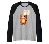 Maglietta Orso Divertente Anche Secondo Me È Come Dico Io Maglia con Maniche Raglan