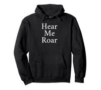 Maglietta People Can Hear Me Roar Felpa con Cappuccio