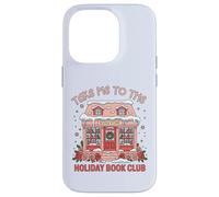 Maglietta per amanti dei libri Take Me to The Holiday BookClub Custodia per iPhone 14 Pro