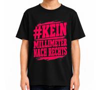 Maglietta per bambini con scritta "Kein Millimeter Nach Rechts Protest" | Sarcasmo, antifascismo, tolleranza, diversità, coesione, pennellata, resistenza, libertà, coraggio civile, solidarietà