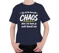 Maglietta per bambini con scritta "Wo ich bin herrscht Chaos" (lingua