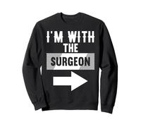 Maglietta per chirurghi con Scritta I'm with The Surgeon Felpa