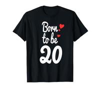 Maglietta per Il 20° Compleanno Turning 20 Born to Be Twenty Tee Maglietta
