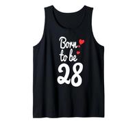 Maglietta per Il 28° Compleanno con Scritta Turning 28 Born to Be Twenty-Eight Canotta