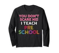 Maglietta per insegnante prescolare con scritta "You Don't Scare Me" Maglia a Manica