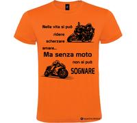 Maglietta personalizzata da uomo senza moto non si può sognare