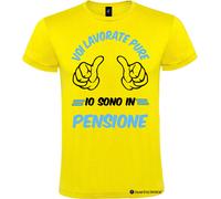 Maglietta personalizzata voi lavorate io sono in pensione