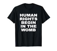 Maglietta PRO Life I Diritti Umani Begin in The Womb Maglietta