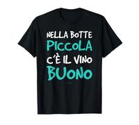 Maglietta Proverbi Botte Piccola Vino Buono Regalo Alcool Maglietta
