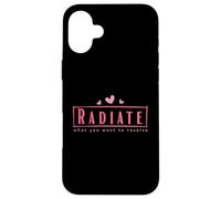 Maglietta "Radiate What You Want to Receive" Custodia per iPhone 16 Plus