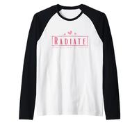 Maglietta Radiate What You Want to Receive Maglia con Maniche Raglan