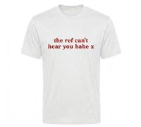 Maglietta Ref Cant Hear You Babe X England donna calcio divertente tifoso...