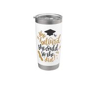 Maglietta regalo di laurea con scritta in inglese "She Believed She Could So She Did" Bicchiere termico in acciaio inox doppia parete