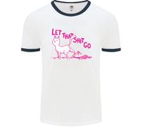 Maglietta Ringer Divertente Per Gatti Che Lascia Andare Quella Cosa Rude Uomo