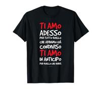 Maglietta San Valentino Ti Amo Quello Verrà Regalo Coppia Maglietta