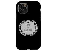 Maglietta Save The FLAMINGOS Animal FLAMINGO Custodia per iPhone 11 Pro