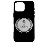 Maglietta Save The FLAMINGOS Animal FLAMINGO Custodia per iPhone 16 Pro Max