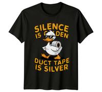 Maglietta Silence Is Golden Duct Tape Is Silver Funny Duck