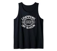 Maglietta sportiva con scritta "Champions Are Made In The Off-Season", idea regalo Canotta