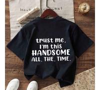 Maglietta stampata per ragazzi giovani "Credimi, sono sempre affascinante", in tessuto morbido e confortevole, adatta per sport all'aperto, abbigliamento casual, stile da strada, stile campus, top cas