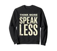 Maglietta stoica Minimalista Think More Speak Less Felpa