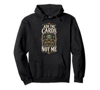 Maglietta Tarot Reader Mystic Ask The Cards Not Me Felpa con Cappuccio