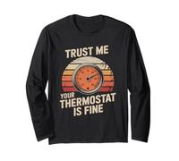 Maglietta Trust Me Your Thermostat Is Fine - Tecnico HVAC Maglia a Manica