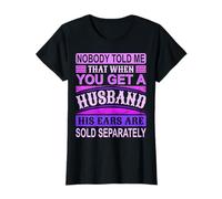 Maglietta umoristica con scritta "Nobody Told Me Funny Wife" Maglietta