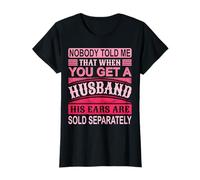 Maglietta umoristica con scritta "Nobody Told Me Funny Wife" Maglietta