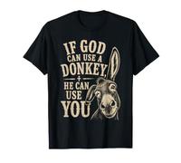 Maglietta Umoristica If God Can Use A Donkey Maglietta